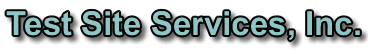 Test Site Services, Inc.